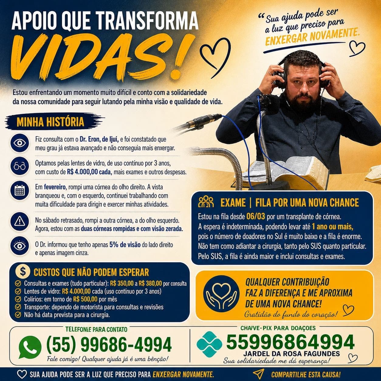 Morador de Santo Augusto com visão comprometida aguarda transplante e faz campanha por doações