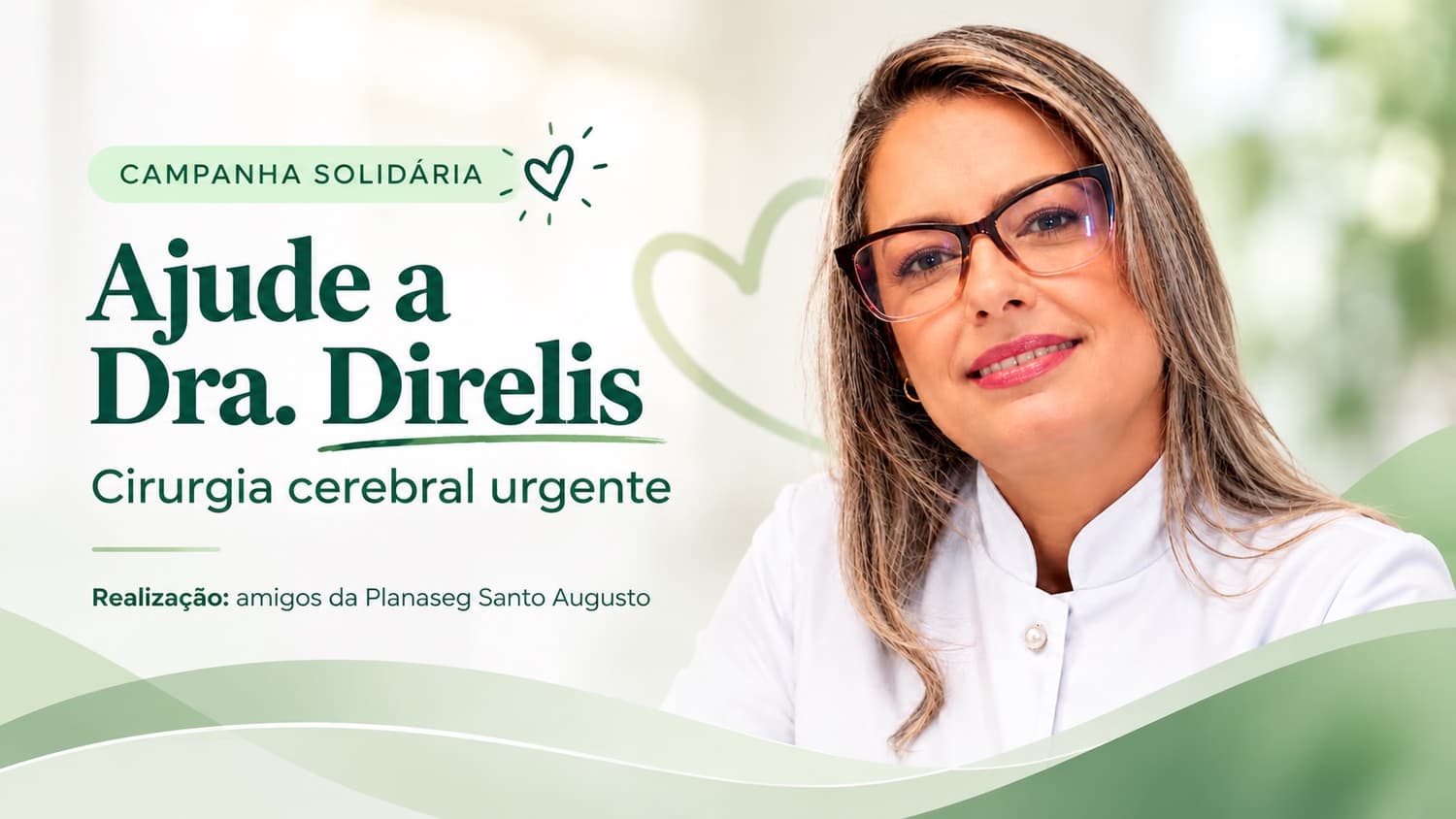 Campanha solidária busca ajuda para custear cirurgia cerebral urgente de Dra. Direlis