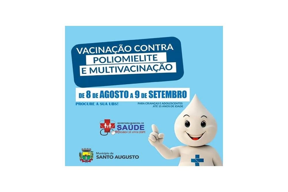 Postos de saúde de Santo Augusto estão vacinando contra a poliomielite
