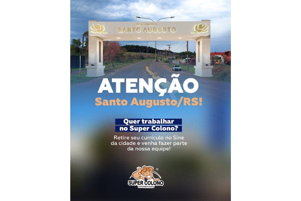 Super Colono inicia contratações para nova unidade em Santo Augusto