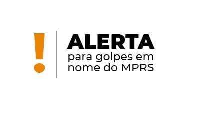Ministério Público alerta para golpes contra prefeituras realizados usando nome da instituição