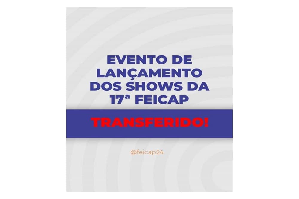 Lançamento de shows da Feicap 2024 acontecerá em julho