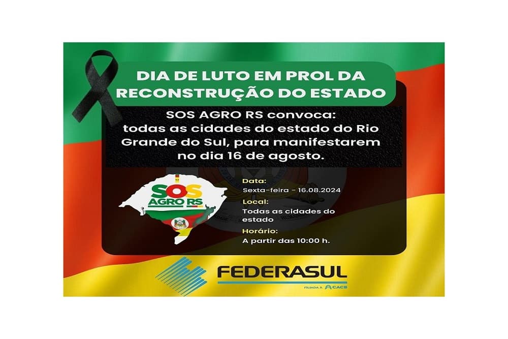 SOS Agro RS convoca “dia de luto” para sexta-feira, pela reconstrução do Estado