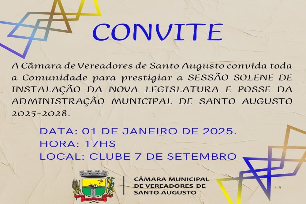 Instalação da Nova Legislatura e Posse da Administração Municipal de Santo Augusto será quarta-feira, 01