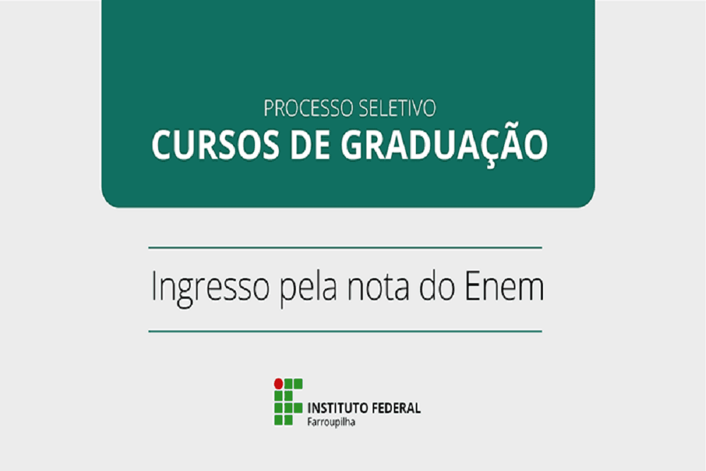 IFFar: Ingresso na graduação será pela nota do Enem