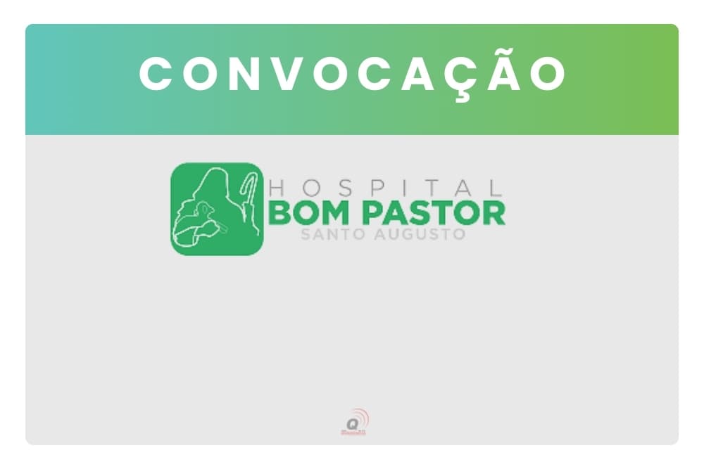 Convocação para Assembleia Geral Ordinária da Associação Hospitalar Bom Pastor de Santo Augusto