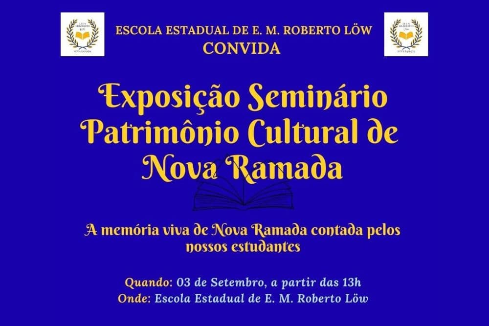 Escola Estadual Roberto Low promove exposição/seminário sobre patrimônio cultural de Nova Ramada