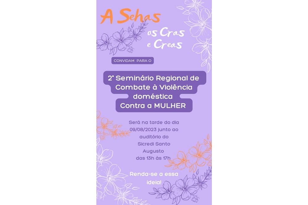 Santo Augusto sedia 2º Seminário Regional de Combate a Violência Doméstica Contra a Mulher