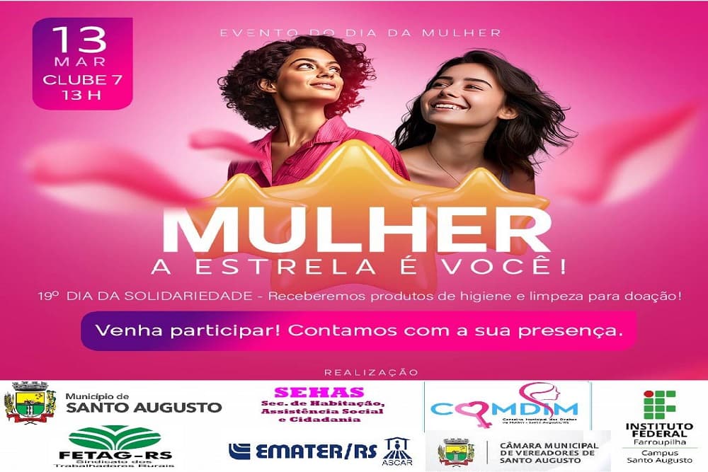 Mulher, a Estrela é Você! Evento marcará Dia da Mulher em Santo Augusto