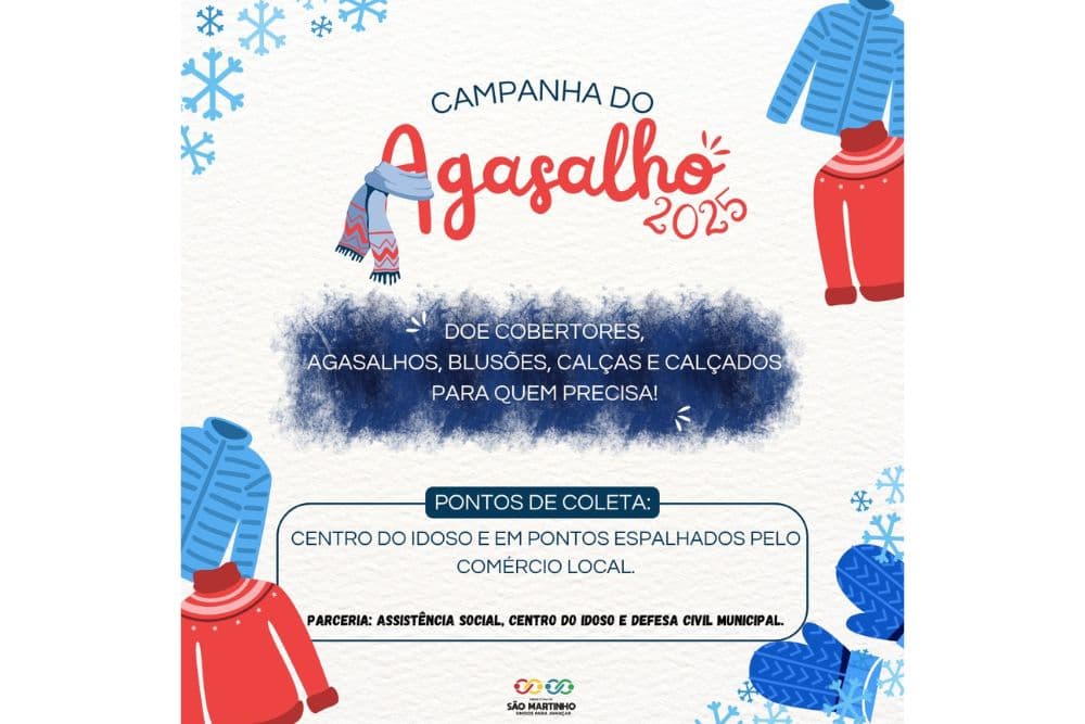 Campanha do agasalho 2025 mobiliza São Martinho: Aqueça Corações com Solidariedade e Respeito