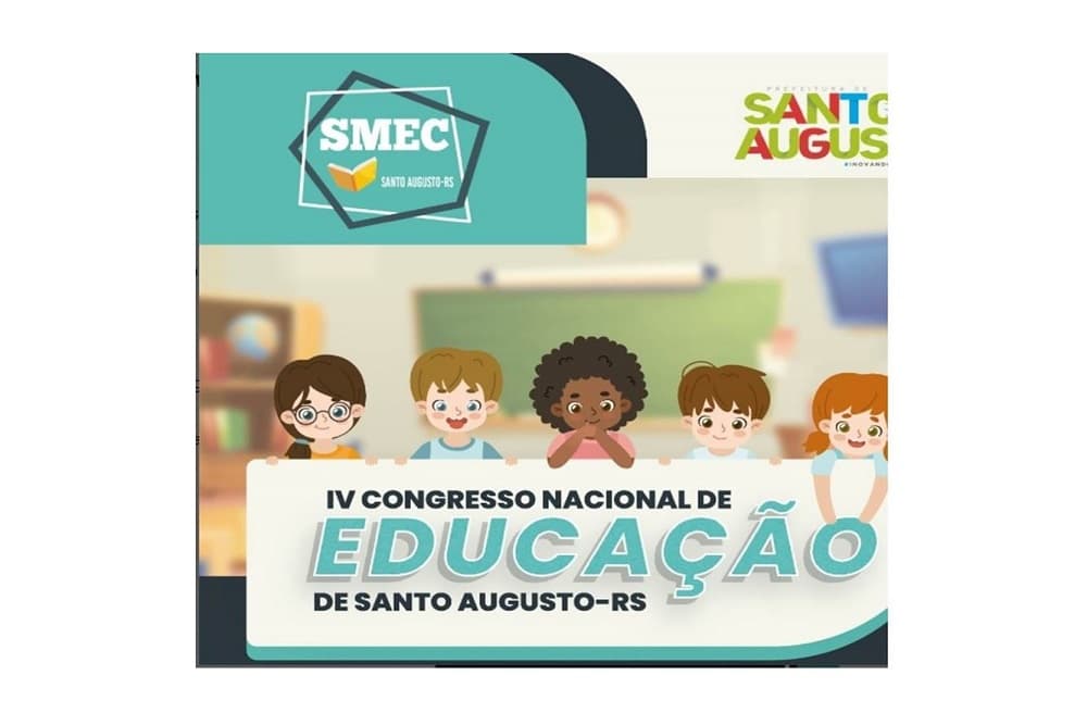 SMEC promove o 4º Congresso Nacional de Educação de Santo Augusto